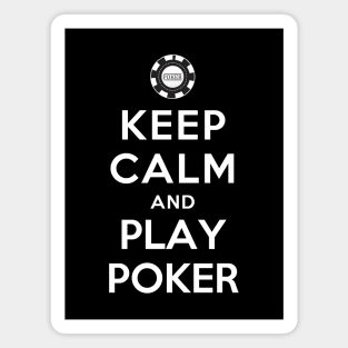 Keep Calm and Play Poker Magnet